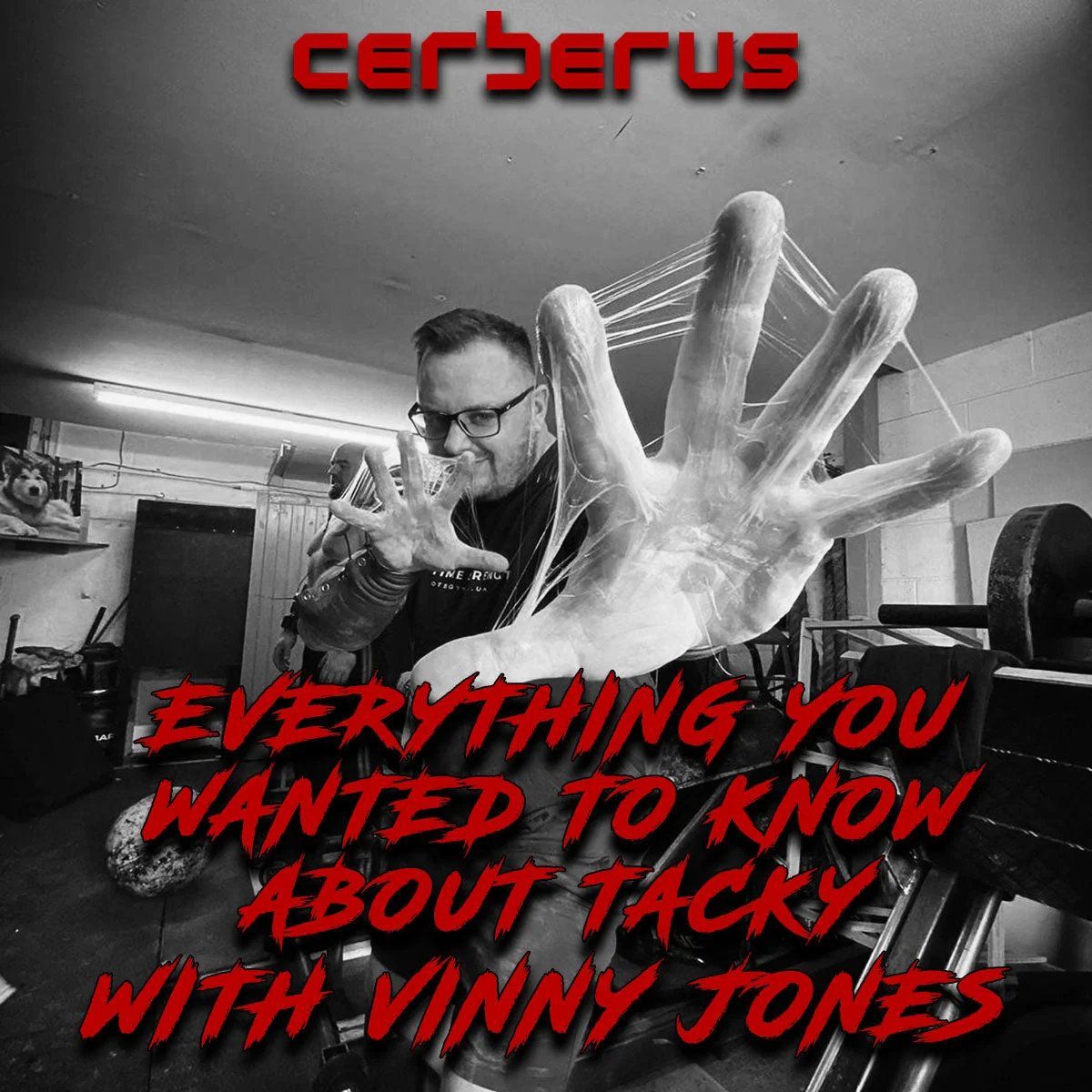 Vinny Jones showing atlas stone tacky stretched between his fingers, Cerberus feature: Everything you wanted to know about tacky with Vinny Jones